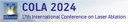 International Conference on Laser Ablation - COLA 2024 (29 September - 4 October 2024)