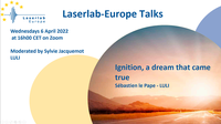 Laserlab-Europe Talk on "Ignition, a dream that came true"