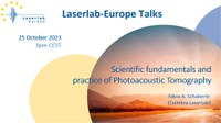 Laserlab-Europe Talk: "Scientific fundamentals and practice of Photoacoustic Tomography" on 25 October 2023